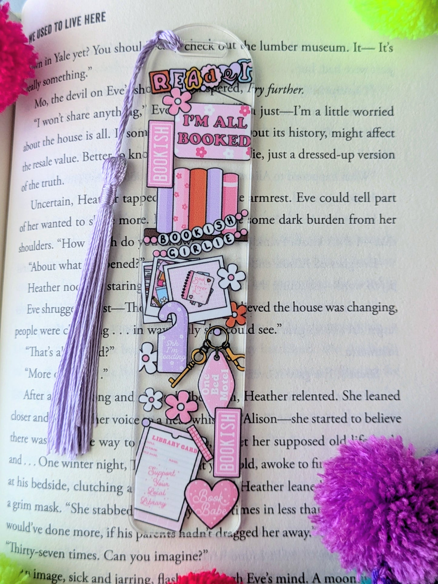 I'm all Booked Acrylic Bookmark